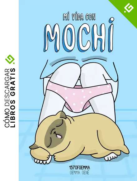 Mi vida con Mochi (Ilustraci&oacute;n)