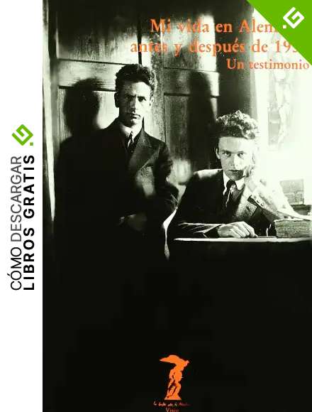 Mi vida en Alemania antes y despu&eacute;s de 1933: Un testimonio (La balsa de la Medusa)
