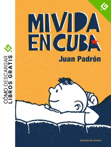 Mi vida en Cuba (Reservoir Gr&aacute;fica)