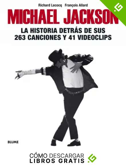 Michael Jackson: La historia detr&aacute;s de sus 263 canciones y 41 videoclips
