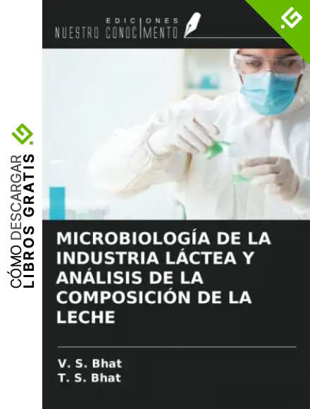 MICROBIOLOG&Iacute;A DE LA INDUSTRIA L&Aacute;CTEA Y AN&Aacute;LISIS DE LA COMPOSICI&Oacute;N DE LA LECHE