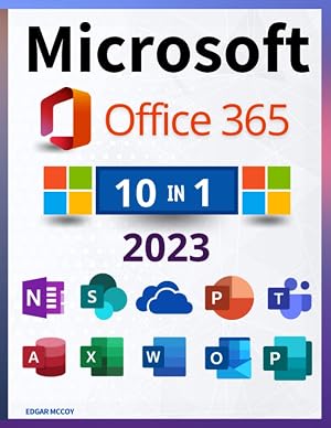 Microsoft Office 365: [10 en 1] La gu&iacute;a definitiva y detallada para aprender r&aacute;pidamente | Incluyendo Excel, Word, PowerPoint, OneNote, Access, Outlook, SharePoint, Publisher, Teams y OneDrive.