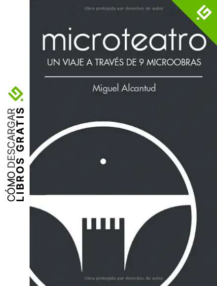 Microteatro. Un viaje a trav&eacute;s de 9 microobras: 1