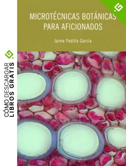 MICROT&Eacute;CNICAS BOT&Aacute;NICAS PARA AFICIONADOS