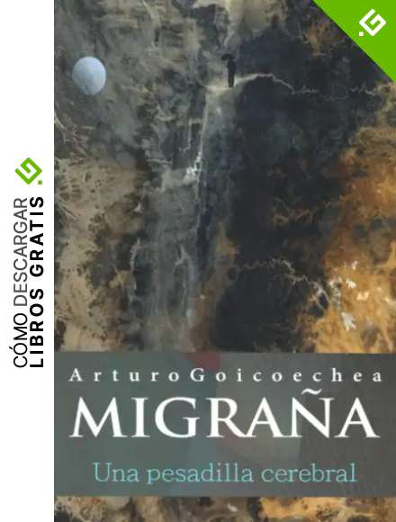 MIGRA&Ntilde;A, una pesadilla cerebral
