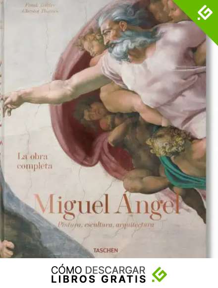 Miguel &Aacute;ngel. Obra completa: pintura, escultura y arquitectu