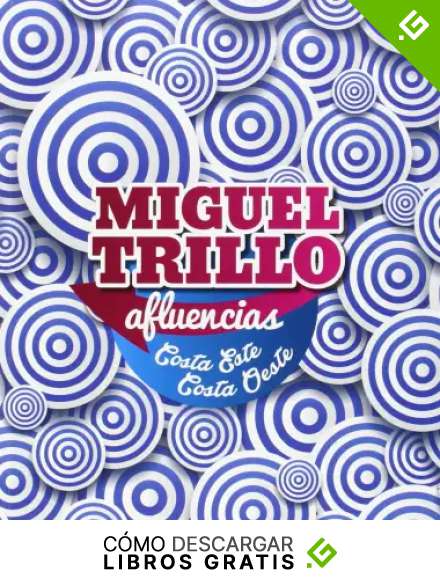Miguel Trillo: afluencias, Costa Este, Costa Oeste. 2&ordf; edici&oacute;n 2015