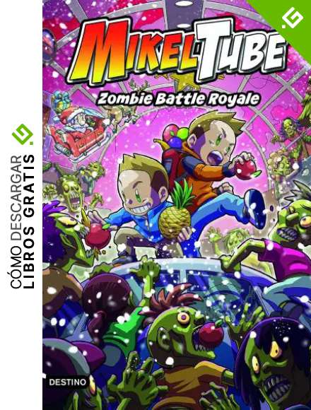 MikelTube 3. Zombie Battle Royale (J&oacute;venes influencers)