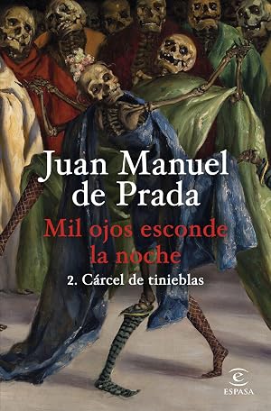 Mil ojos esconde la noche 2. C&aacute;rcel de tinieblas (ESPASA NARRATIVA)