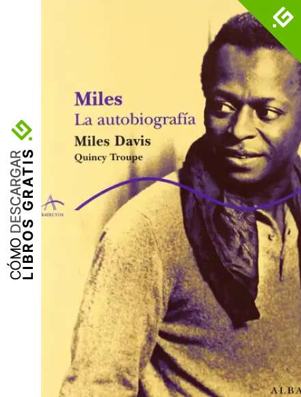 Miles: La autobiograf&iacute;a (Trayectos A contratiempo)