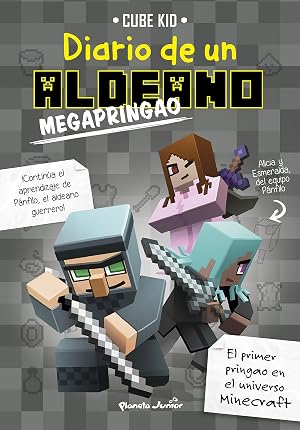Minecraft. Diario de un aldeano megapringao