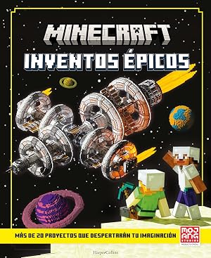 Minecraft oficial: Inventos &eacute;picos. Libro oficial del videojuego m&aacute;s vendido de todos los tiempos (HarperKids)