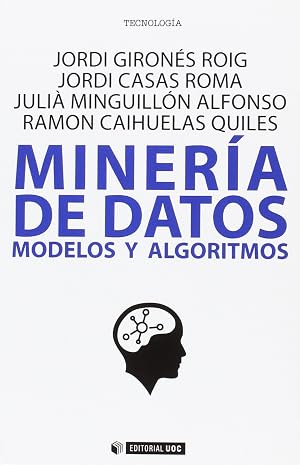 Miner&iacute;a de datos. Modelos y algoritmos: 509 (Manuales)