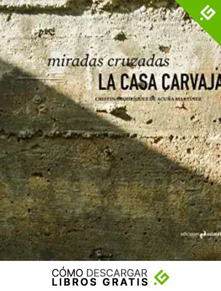 MIRADAS CRUZADAS: La Casa Carvajal (FOTOGRAFIA)