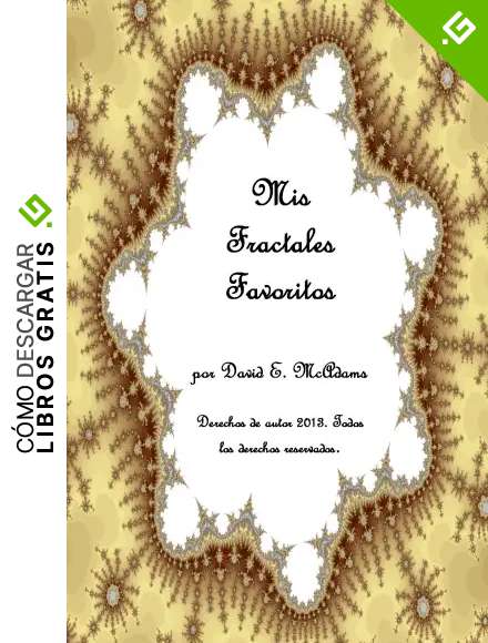 Mis Fractales Favoritos (Libros de matematicas para ninos n&ordm; 1)