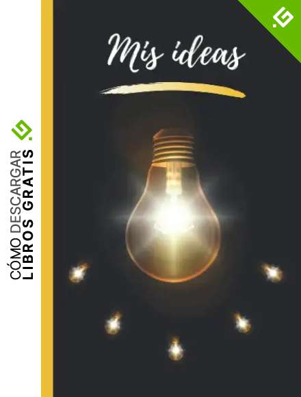 Mis ideas: Cuaderno de notas para organizar sus ideas, proyectos, pensamientos, sue&ntilde;os... Libreta notebook con un &iacute;ndice y p&aacute;ginas numeradas (l&iacute;neas para escribir y blancas para dibujar)