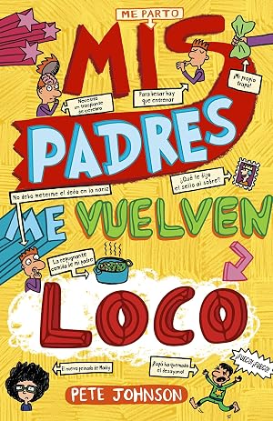 Mis padres me vuelven loco (Mis padres y yo n&ordm; 3)
