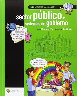 Mis primeras elecciones: sector p&uacute;blico y sistemas de gobierno: 3 (Educaci&oacute;n Financiera B&aacute;sica)