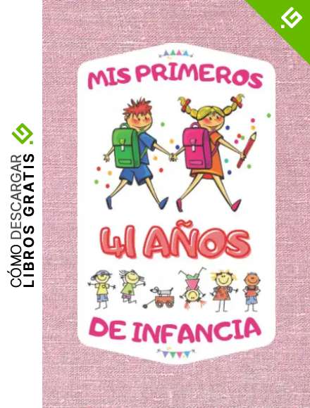 MIS PRIMEROS 41 A&Ntilde;OS DE INFANCIA: REGALO DE CUMPLEA&Ntilde;OS ORIGINAL Y DIVERTIDO PARA PERSONAS QUE NO HAN PERDIDO SU INOCENCIA Y QUE MANTIENEN LAS MISMAS ... DIARIO, CUADERNO DE NOTAS, APUNTES O AGENDA.