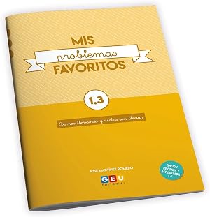 Mis Problemas favoritos 1&ordm; primaria Cuadernillo 1.3: Sumas Llevando y restas Sin llevar | Editorial Geu (Ni&ntilde;os de 6 a 7 a&ntilde;os)