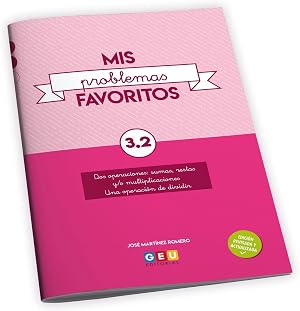 Mis Problemas favoritos 3&ordm; Pirmaria Cuaderno 3.2: Facilitar La Comprensi&oacute;n matem&aacute;tica | Editorial Geu (Ni&ntilde;os de 8 a 9 a&ntilde;os)