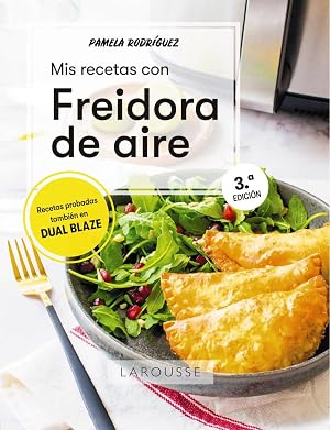 Mis recetas con freidora de aire (LAROUSSE - Libros Ilustrados/ Pr&aacute;cticos - Gastronom&iacute;a)