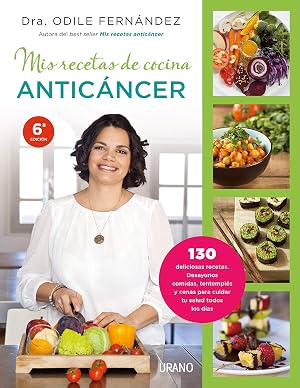 Mis recetas de cocina antic&aacute;ncer&nbsp; (Nutrici&oacute;n y diet&eacute;tica)