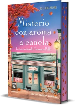 Misterio con aroma a canela. Los secretos de Cinnamon Falls. La muerte acecha y el amor está en el aire. (THRILLER) Misterio con aroma a canela. Los secretos de Cinnamon Falls. La muerte acecha y el amor está en el aire. (THRILLER)
