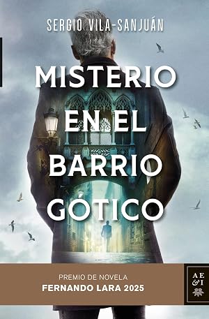 Misterio en el Barrio G&oacute;tico: Premio de Novela Fernando Lara 2025 (Autores Espa&ntilde;oles e Iberoamericanos)