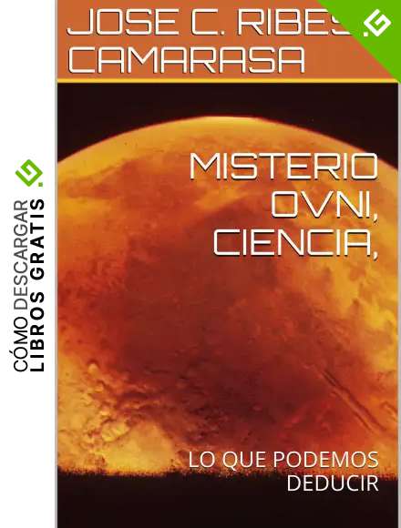 MISTERIO OVNI, CIENCIA,: LO QUE PODEMOS DEDUCIR