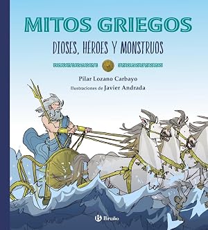 Mitos griegos: Dioses, h&eacute;roes y monstruos (Castellano - A PARTIR DE 8 A&Ntilde;OS - &Aacute;LBUMES - Otros &aacute;lbumes)