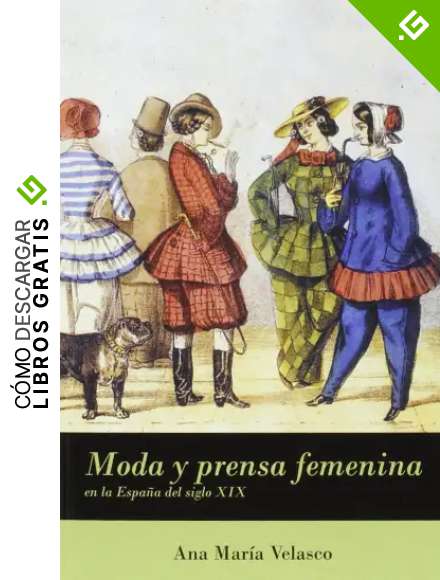Moda y prensa femenina en Espa&ntilde;a (siglo XIX)