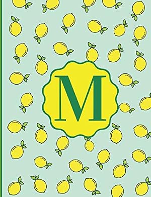 Monograma LETRA | M | Notebook Journal con dise&ntilde;o de Limones y Hermosos Colores Verdes, Azules y Amarillos. 8.5 x 11: Libreta con Inicial del Nombre ... | Cuaderno (Monograma Iniciales (Letra M))