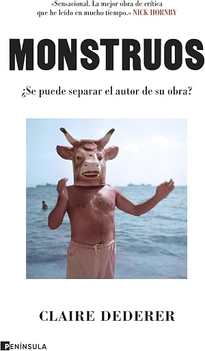 Monstruos: &iquest;Se puede separar el autor de su obra? (PENINSULA)