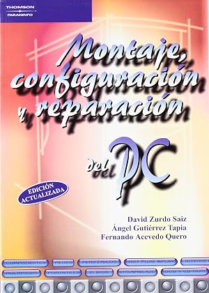 Montaje, configuraci&oacute;n y reparaci&oacute;n del PC
