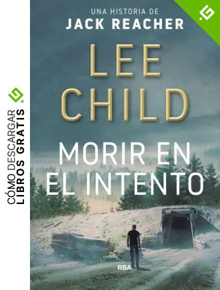 Morir en el intento (Jack Reacher n&ordm; 2)