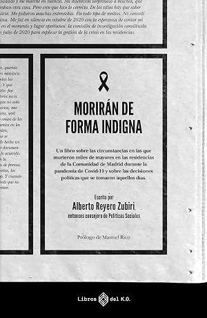 Morir&aacute;n de forma indigna