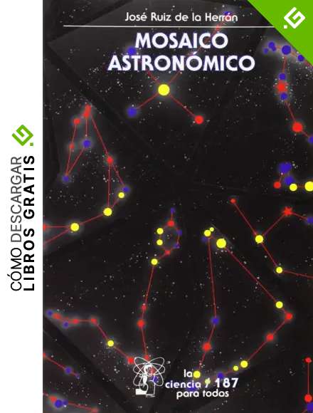 Mosaico Astronomico: 187 (LA CIENCIA PARA TODOS)