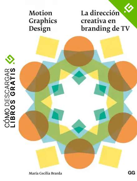 Motion Graphics Design: La direcci&oacute;n creativa en branding de TV
