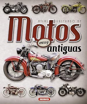 Motos Muy antiguas (Atlas Ilustrado)