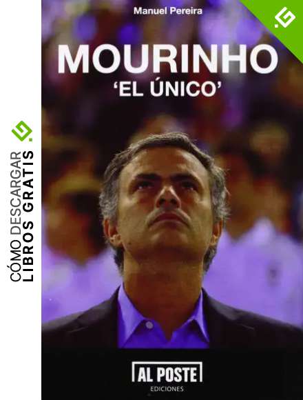 Mourinho: El &uacute;nico (Al Poste)