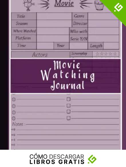 Movie watching journal: Perfect Journal For Writing Reviews And Record All The Movies You Have Watched, movie watching log book ,Size 8.5"x 11", 130 Pages.