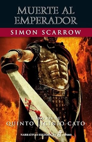 Muerte al emperador (XXI) (Narrativas Hist&oacute;ricas)