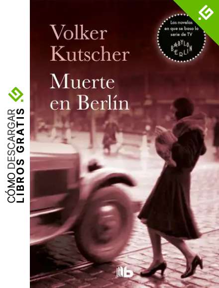 Muerte en Berl&iacute;n (Detective Gereon Rath 2)