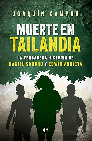 Muerte en Tailandia: La verdadera historia de Daniel Sancho y Edwin Arrieta (Actualidad)
