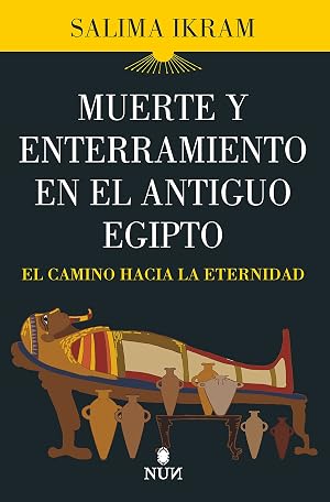 Muerte y enterramiento en el Antiguo Egipto