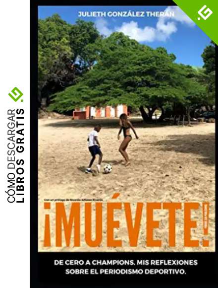 &iexcl;Mu&eacute;vete!: De cero a Champions