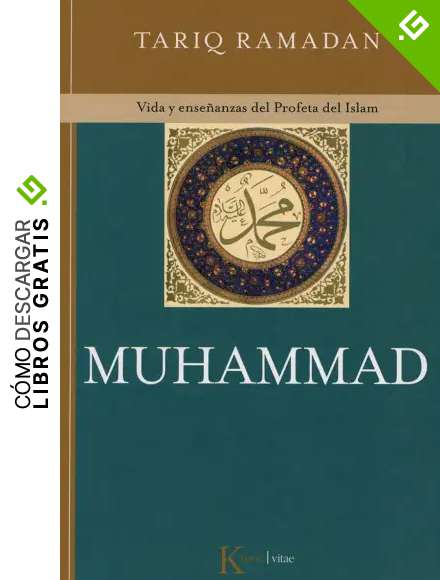 Muhammad: Vida y ense&ntilde;anzas del Profeta del Islam (Kair&oacute;s vitae)