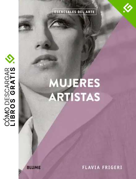Mujeres artistas: Esenciales del Arte