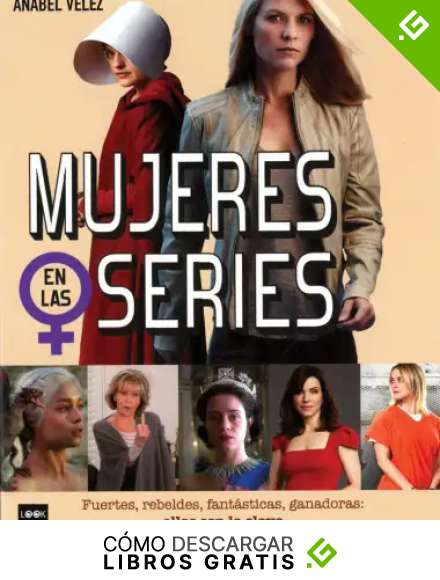 Mujeres En Las Series: Fuertes, rebeldes, fant&aacute;sticas, ganadoras: ellas son la clave (Look)